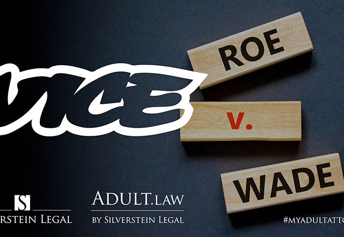 Photo Of Wood Blocks That Say Roe Vs Wade With White Vice Logo And Silverstein Legal Logos Overlaying